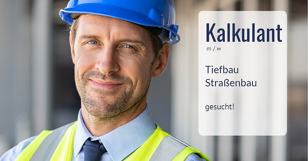 Kalkulant I Techniker (m/w) im Tief- und Straßenbau gesucht