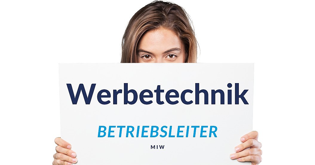 Betriebsleiter (m/w) für Werbetechnik Schmied gesucht