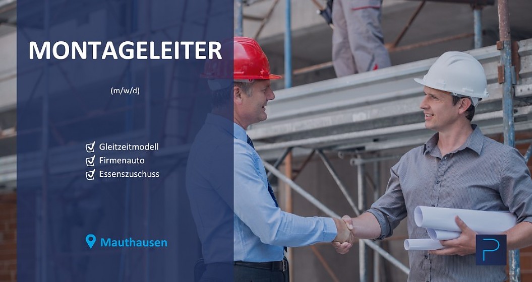 Montageleiter (m/w/d)